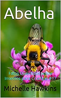 Livro Abelha: Fatos Divertidos sobre Insectos para Crianças #17