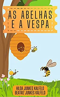 Livro AS ABELHAS E A VESPA