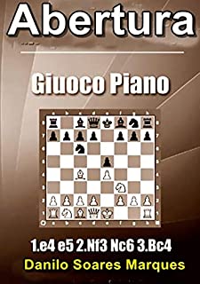 Abertura Giuoco Piano - eBook, Resumo, Ler Online e PDF - por Danilo Soares  Marques