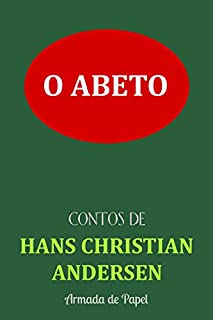 Livro O Abeto (Contos de Hans Christian Andersen Livro 5)