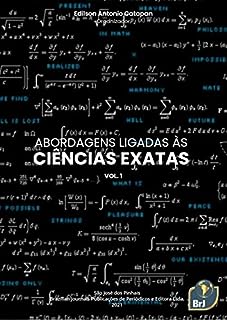 Livro Abordagens ligadas às ciências exatas - Volume 01