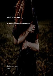 Livro O último abraço: Um conto de horror pessoal (Contos publicados em coletâneas)