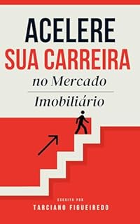 Livro Acelere sua Carreira No Mercado Imobiliário