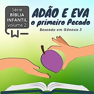 Livro Adão e Eva: o primeiro pecado (Bíblia Infantil)