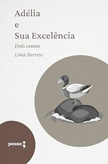 Livro Adélia e sua excelência - dois contos