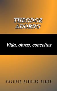 Livro Adorno: Vida, obras, conceitos