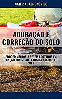 Livro ADUBAÇÃO E CORREÇÃO DO SOLO | Procedimentos a serem adotados em função dos resultados da Analise de Solo