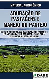 Livro ADUBAÇÃO DE PASTAGENS | E Manejo do Pastejo