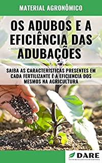 Livro OS ADUBOS E A EFICIÊNCIA DAS ADUBAÇÕES