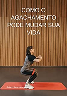 Livro Como O Agachamento Pode Mudar Sua Vida