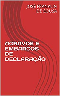 Livro AGRAVOS E EMBARGOS DE DECLARAÇÃO