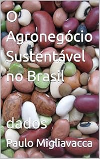 Livro O Agronegócio Sustentável no Brasil: dados