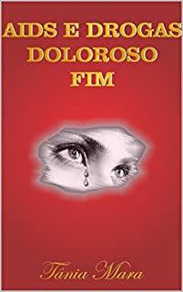 Livro AIDS E DROGAS DOLOROSO FIM: DIDÁTICO