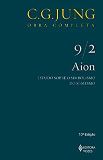 Livro Aion: Estudos sobre o simbolismo do si-mesmo (Obras completas de Carl Gustav Jung)