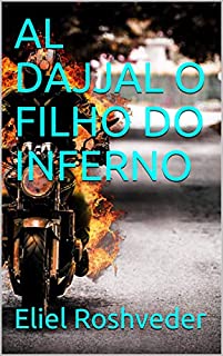 Livro AL DAJJAL O FILHO DO INFERNO (SÉRIE DE SUSPENSE E TERROR Livro 38)