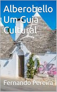 Livro Alberobello Um Guia Cultural