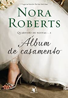 Livro Álbum de casamento (Quarteto de noivas Livro 1)