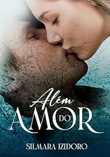 Livro ALÉM DO AMOR: Livro Único