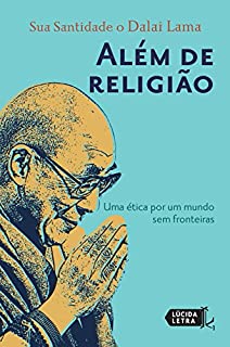 Livro Além de religião: Uma ética por um mundo sem fronteiras