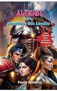 Livro Alexios: Herdeiros das Lendas