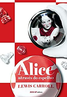 Livro Alice através do espelho (Cosac Naify por SESISP Editora)