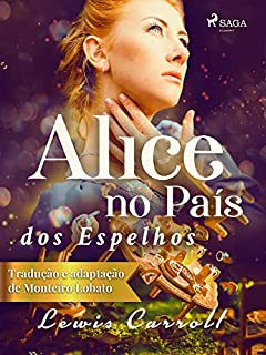 Alice no País dos Espelhos (Clássicos infantis)