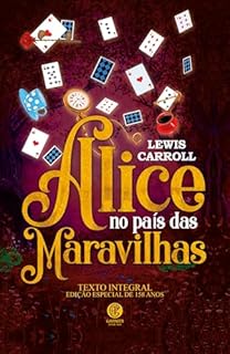 Alice no País das Maravilhas - Edição de Luxo