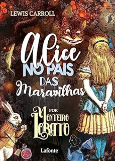 Livro Alice no País das Maravilhas: Por Monteiro Lobato