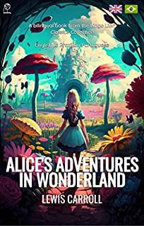 Livro Alice's Adventures in Wonderland (Translated): English - Brazilian Portuguese Bilingual Edition