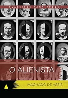 Livro O Alienista - Clássicos Para Todos