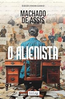 Livro O Alienista - Machado de Assis