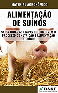 Livro Alimentação de Suínos | Saiba todas as etapas que envolvem a nutrição e alimentação de suínos