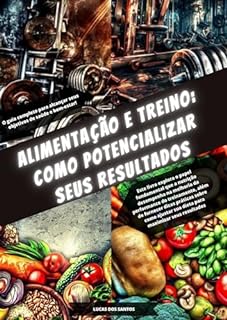 Livro Alimentação e Treino Como Potencializar seus Resultados