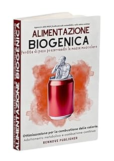 Livro ALIMENTAZIONE BIOGENICA: Perdita di peso preservando la massa muscolare