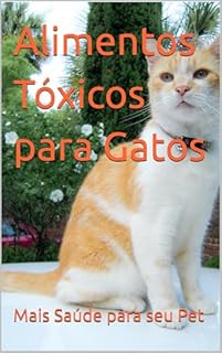 Livro Alimentos Tóxicos para Gatos