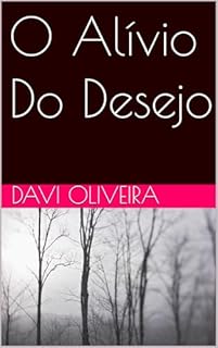 Livro O Alívio Do Desejo