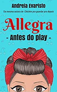 Livro Allegra: antes do play