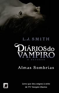 Livro Almas sombrias - Diários do vampiro: O retorno - vol. 2