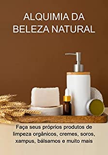 Livro Alquimia Da Beleza Natural