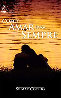 Livro Como amar para sempre