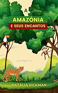 Livro A Amazônia e seus encantos