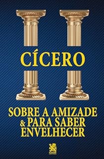 Livro Sobre a Amizade e para Saber Envelhecer