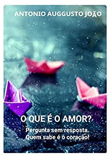 Livro O Que É O Amor?