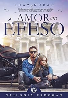 Amor em Éfeso: Trilogia Erdoğan - Livro 3