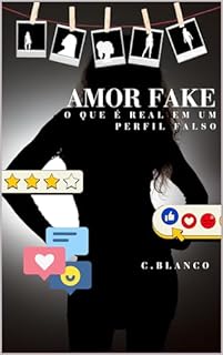 Livro Amor Fake: O que é real em um perfil falso