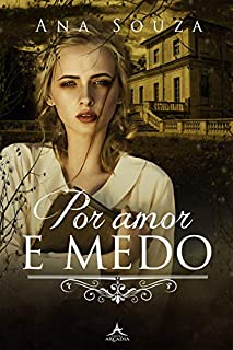 Livro Por Amor e Medo