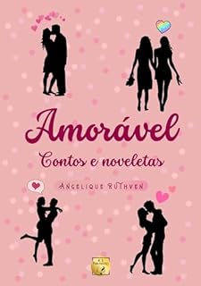 Livro Amorável: Contos e noveletas (Coletânea Amorável)