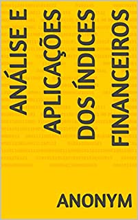 Livro Análise e Aplicações dos Índices Financeiros