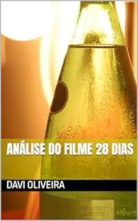 Análise do filme 28 dias