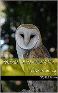 Livro Animais e suas mensagens: poesia espiritual